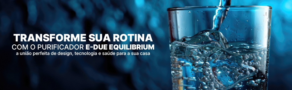 PURIFICADOR REFRIGERADO NEW E-DUE EQUILIBRIUM